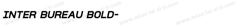 Inter Bureau Bold字体转换